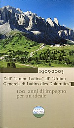 1905-2005. La Union di ladins